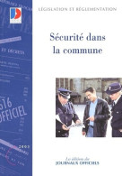 Securité Dans La Commune (0) De Collectif - Droit