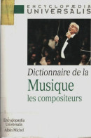 Dictionnaire De La Musique : Les Compositeurs (1998) De Collectif - Musique