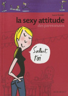 La Sexy Attitude Des Paresseuses (2010) De Laure Gontier - Humor