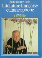 Dictionnaire De La Littérature Francaise Et Francophone Tome III : Nord - Zumthor (1988) De Jacques D - Dizionari