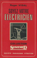 Système D N°289 : Une Nouvelle Série : Soyez Votre électricien (1970) De Collectif - Basteln
