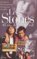 Les Stones : 40 Ans De Rock & Roll (2003) De Jacques Barsamian - Musique