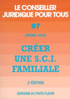 Créer Une S.C.I. Familiale (2017) De Jérôme Ancel - Droit