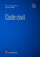 Code Civil 2018. Accompagné Du Livret Comparatif Réforme Du Droit Des Contrats Du Régime Général Et De La P - Droit