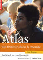 Atlas Des Femmes Dans Le Monde : La Réalité De Leurs Conditions De Vie (2003) De Joni Seager - Karten/Atlanten