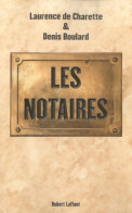 Les Notaires (2010) De Denis Boulard - Recht