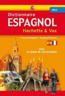 Mini Dictionnaire Hachette Vox Espagnol Bilingue (2013) De Collectif - Dizionari