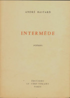 Intermède (1964) De André Bastard - Andere & Zonder Classificatie