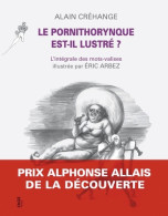 Le Pornithorynque Est-il Lustré ? (2010) De Alain Créhange - Humour