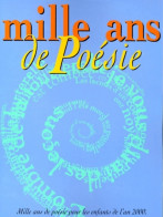 Mille Ans De Poésie (0) De Collectif - Andere & Zonder Classificatie