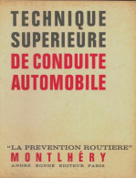 Technique Supérieure De Conduite Automobile (1965) De Collectif - Auto