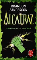 Alcatraz Tome IV : Alcatraz Contre L'ordre Du Verre Brisé (2013) De Brandon Sanderson - Otros & Sin Clasificación