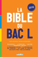 La Bible Du Bac L 2016 (2016) De Collectif - 12-18 Años