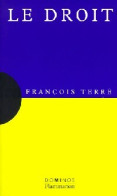 Le Droit (1999) De François Terré - Droit