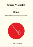 Haiku (2010) De Soizic Michelot - Andere & Zonder Classificatie