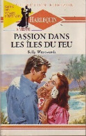 Passion Dans Les îles Du Feu (1990) De Sally Wentworth - Romantiek