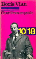 Cantilènes En Gelée (1970) De Boris Vian - Andere & Zonder Classificatie