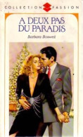 A Deux Pas Du Paradis (1990) De Barbara Boswell - Romantiek