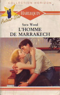 L'homme De Marrakech (1991) De Sara Wood - Romantiek