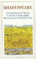 Le Marchand De Venise / Beaucoup De Bruit Pour Rien / Comme Il Vous Plaira (1988) De William - Other & Unclassified