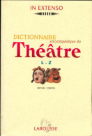Dictionnaire Encyclopédique Du Théâtre L à Z (1998) De Michel Corvin - Other & Unclassified