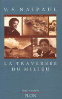 La Traversée Du Milieu (1994) De Vidiadhar Surajprasad Naipaul - Other & Unclassified