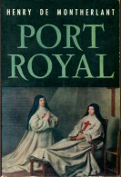 Port-Royal (1960) De Henry De Montherlant - Other & Unclassified