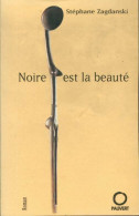 Noire Est La Beauté (2001) De Stéphane Zadganski - Romantiek