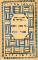 Poètes Français Du XIXe Siècle : Poètes Symbolistes Et Poètes D'hier (1961) De P. Dimoff - Andere & Zonder Classificatie