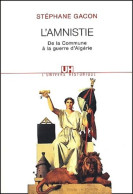 L'Amnistie : De La Commune à La Guerre D'Algérie (2002) De Stéphane Gacon - Droit