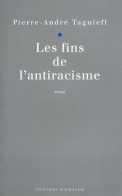 Les Fins De L'antiracisme (1995) De Pierre-André Taguieff - Recht