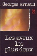 Les Aveux Les Plus Doux (1974) De Georges Arnaud - Other & Unclassified