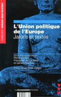 L'union Politique De L'Europe - Jalons Et Textes (1998) De Serre Gerbet Pierre - Droit