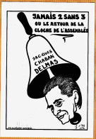 18486 / LARDIE Satire Caricature Jacques CHABAN-DELMAS Jamais 2 Sans 3 Retour CLOCHE Assemblée Nationale 12/100 - Lardie