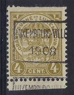 1908  LUXEMBOURG PRIFIX Nr. 51 C  4 Cent  ECUSSON  ; Details & état Voir 2 Scans !   LOT 287 - Voorafgestempeld