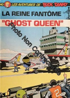 Les Aventures De Buck Danny : 40 : La Reine Fantome "Ghost Queen" - Other & Unclassified