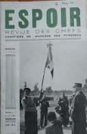 ESPOIR CHANTIERS DE JEUNESSE DES PYRENEES REVUE DES CHEFS 1941 N°7 LIVRET DE 36 PAGES - 1939-45