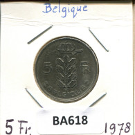 5 FRANCS 1978 FRENCH Text BÉLGICA BELGIUM Moneda #BA618.E.A - 5 Francs