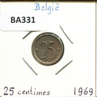 25 CENTIMES 1969 DUTCH Text BÉLGICA BELGIUM Moneda #BA331.E.A - 25 Cent