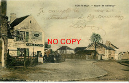 78 BOIS D'ARCY. Route De Saint-Cyr. Maison De Vins Hamelin Et Poste De Secours Cycliste - Bois D'Arcy