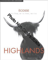 Highlands : Ecosse De L'eau De La Terre Du Ciel - Sonstige & Ohne Zuordnung