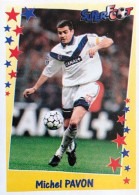 96 Michel Pavon - Bordeaux - Panini Football SUPERFOOT 1998/99 France Sticker Vignette - Franse Uitgave