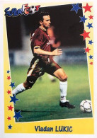 158 Vladan Lukic - Metz  - Panini Football SUPERFOOT 1998/99 France Sticker Vignette - Franse Uitgave