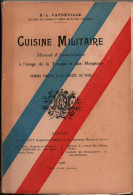 CUISINE MILITAIRE MANUEL D ALIMENTATION A L USAGE DE LA TROUPE ET DES HOSPICES ARMEE FRANCAISE 1906 - Sonstige & Ohne Zuordnung