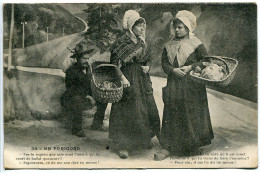 CPA Ecrite En 1916 * EN PÉRIGORD Es Tu Sûre Qu'il Est Muet L'homme ... (Jeunes Femmes Costume Coiffe Paniers Osier ) - Aquitaine