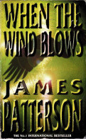 When The Wind Blows - James Patterson - Literatuur