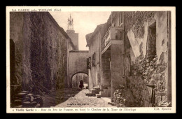 83 - LA GARDE - RUE DU JEU DE PAUME - La Garde