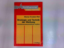 Strategie Und Technik Der Werbung - Verhaltenswissenschaftliche Ansätze - Andere & Zonder Classificatie