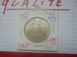 +++QUALITE+++YOUGOSLAVIE 50 DINARA 1938 ARGENT+++(A.7) - Joegoslavië