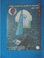 En Souvenir De La Visite De Philippe Jeantot En Loir Et Cher, Carte Numerote 1393/1500. Grand Chelem Course 1982 - Voile